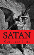 Satan: A Biography of the Judeo-Christian Prince of Darkness