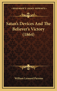 Satan's Devices And The Believer's Victory (1864)