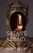 Satan's Legacy - First Move