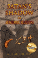 Satan's Shadow in Abrahamic Religions: Clerics' defiance of God's Creation Sabbath Day mandate in celebrating Charles Darwin's Evolution Day in their places of worship