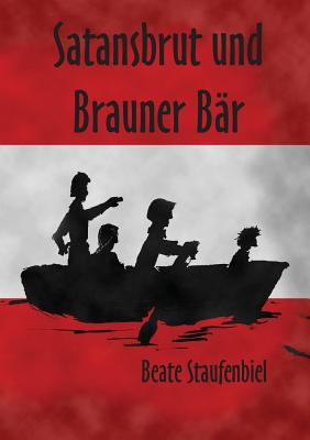 Satansbrut Und Brauner Bar - Staufenbiel, Beate