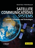 Satellite Communications Systems: Systems, Techniques, and Technology