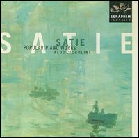 Satie: Popular Piano Works - Aldo Ciccolini (piano)