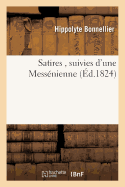 Satires, Suivies d'Une Mess?nienne