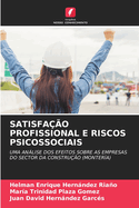 Satisfa??o Profissional E Riscos Psicossociais