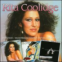 Satisfied/Heartbreak Radio/Never Let You Go - Rita Coolidge