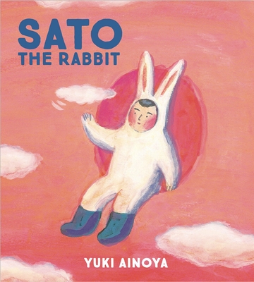 Sato the Rabbit - Ainoya, Yuki (Creator), and Blaskowsky, Michael (Translated by)