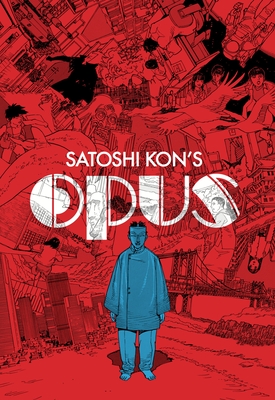 Satoshi Kon's: Opus - Davisson, Zack (Translated by)