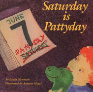 Saturday Is Pattyday - Newman, Leslea
