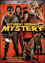Saturday Morning Mystery - Alan Berg; Spencer Parsons