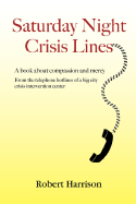 Saturday Night Crisis Lines - Harrison, Robert