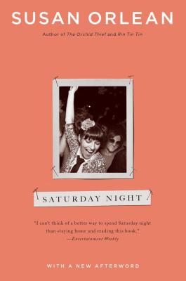 Saturday Night - Orlean, Susan