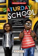 Saturday School (Weekend and Zay, Book #1)