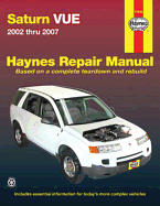 Saturn Vue Automotive Repair Manual: 2002 Thru 2007
