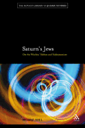 Saturn's Jews: On the Witches' Sabbat and Sabbateanism