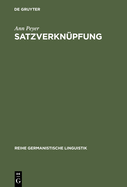 Satzverknupfung: Syntaktische Und Textpragmatische Aspekte
