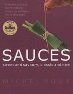 Sauces: Sweet and Savoury, Classic and New