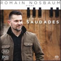 Saudades - Romain Nosbaum (piano)