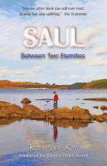 Saul Between Two Eternities