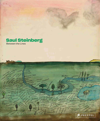Saul Steinberg: Between the Lines - Steinberg, Saul, and Montfort-Tanguy, Anne (Editor), and Loth, Valrie (Editor)