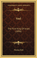 Saul: The First King of Israel (1896)