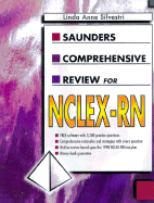 Saunders Comprehensive Review for NCLEX-RN - Silvestri, Linda Anne, PhD, RN, Faan