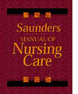 Saunders Manual of Nursing Care