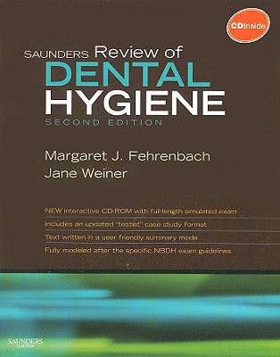 Saunders Review of Dental Hygiene - Fehrenbach, Margaret J, MS, and Weiner, Jane, Bs