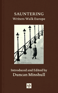 Sauntering: Writers Walk Europe
