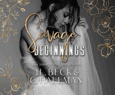 Savage Beginnings: A Dark Mafia Arranged Marriage Romance