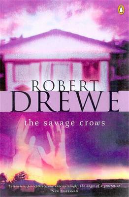 Savage Crows - Drewe, Robert