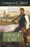 Savage Cry - West, Charles G