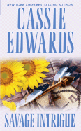 Savage Intrigue - Edwards, Cassie