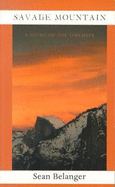 Savage Mountain: A Novel of the Yosemite