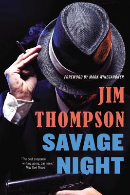 Savage Night - Thompson, Jim, and Winegardner, Mark (Foreword by)