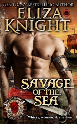 Savage of the Sea: Pirates of Britannia - Knight, Eliza