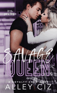 Savage Queen: The Royalty Crew #1