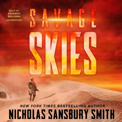 Savage Skies - Smith, Nicholas Sansbury, and Ballerini, Edoardo (Read by)