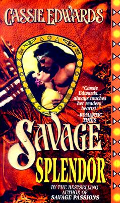 Savage Splendor - Edwards, Cassie