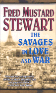 Savages in Love and War - Stewart, Fred Mustard