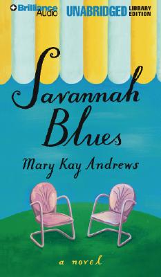 Savannah Blues - Andrews, Mary Kay, and Ericksen, Susan (Read by)
