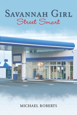 Savannah Girl: Street Smart - Roberts, Michael