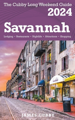 SAVANNAH The Cubby 2024 Long Weekend Guide - Cubby, James