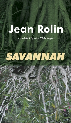 Savannah - Rolin, Jean, and Welshinger, Max (Translated by)
