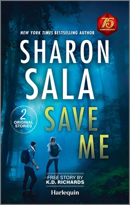 Save Me: Heart Pounding Romantic Suspense - Sala, Sharon, and Richards, K D