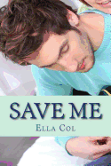 Save Me: Save Me Series 3