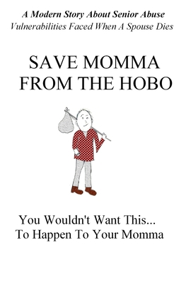 Save Momma From The Hobo - Farkas, Peter
