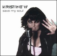 Save My Soul - Kristine W