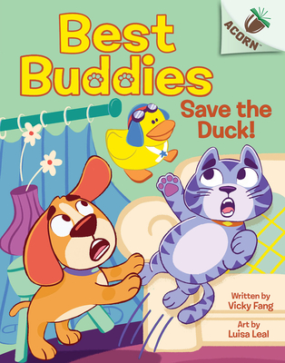 Save the Duck!: An Acorn Book (Best Buddies #2) - Fang, Vicky