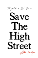 Save The High Street: Together We Can